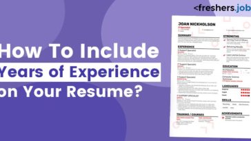 How To Include Years of Experience on Your Resume?