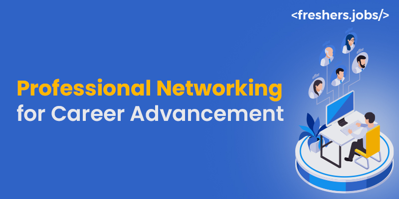 Professional Networking for Career Advancement