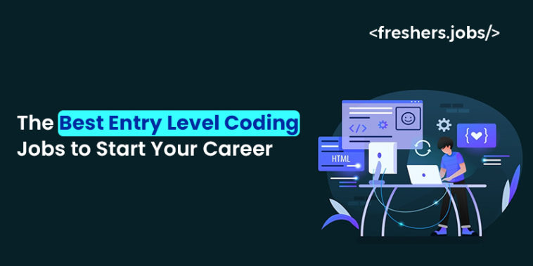 The Best Entry-Level Coding Jobs to Start Your Career