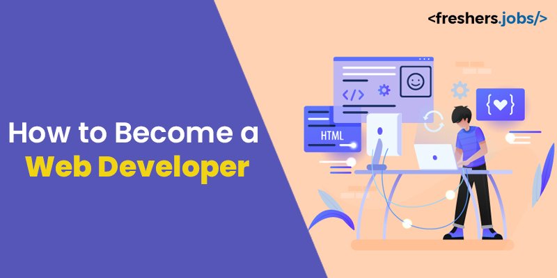 How to Become a Web Developer