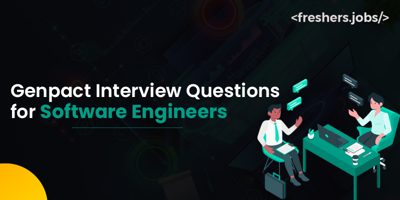 Genpact Interview Questions for Software Engineers