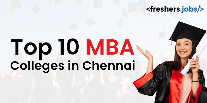 Top 10 MBA Colleges in Chennai