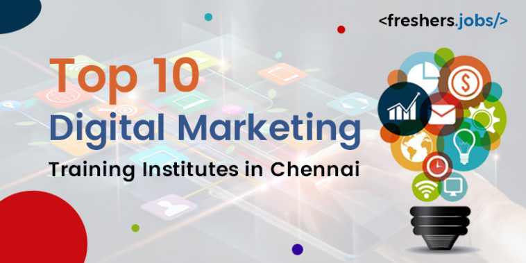 Top Ten Digital Marketing Training Institutes in Chennai