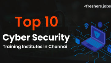 Top10 Cyber Security Training Institutes in Chennai