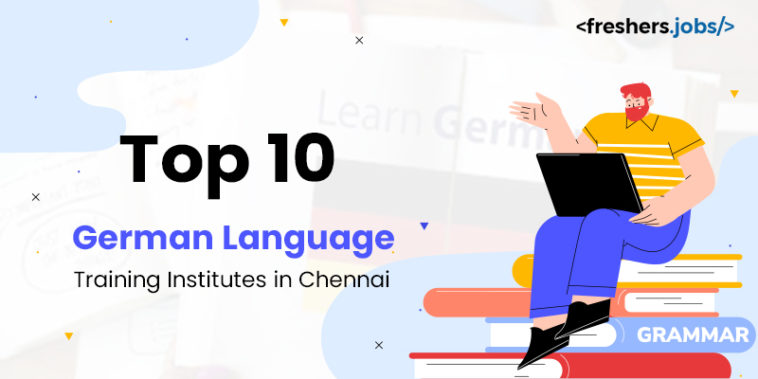 Top 10 German Language Training Institutes in Chennai