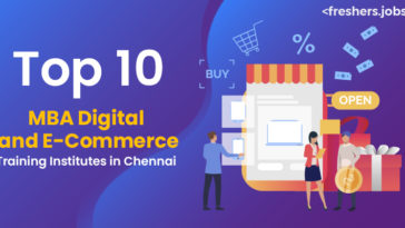 Top 10 MBA Digital and E-Commerce Colleges in Chennai