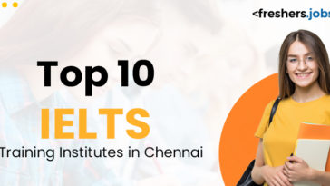 Top 10 IELTS Training Institutes in Chennai