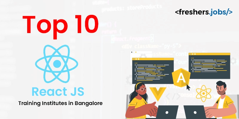 Top 10 React JS Training Institutes in Bangalore