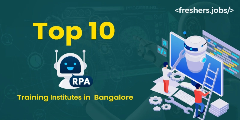 Top 10 RPA Training Institutes in Bangalore