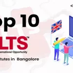Top 10 IELTS Training Institutes in Bangalore