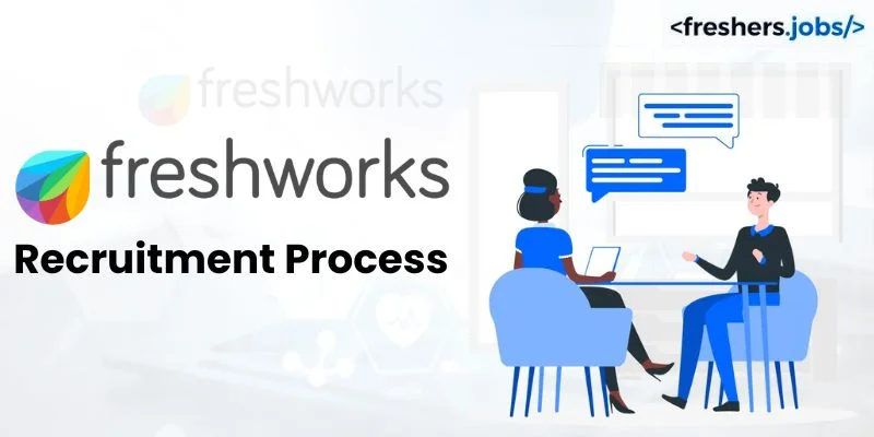 Freshworks Recruitment Process