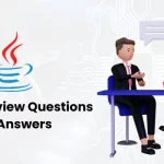 Java Interview Questions and Answers for Freshers