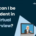 How can I be confident in a virtual interview