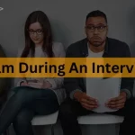 How to be Calm during an Interview