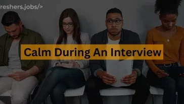 How to be Calm during an Interview