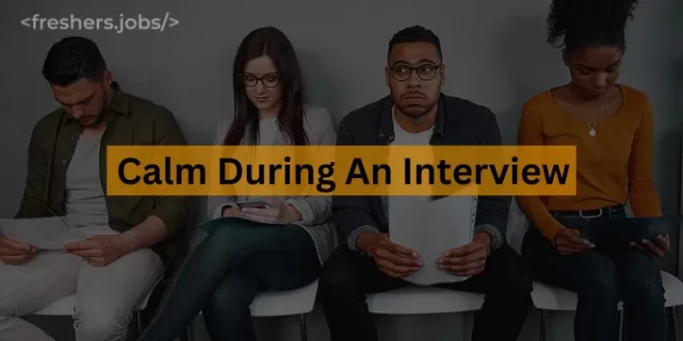 How to be Calm during an Interview