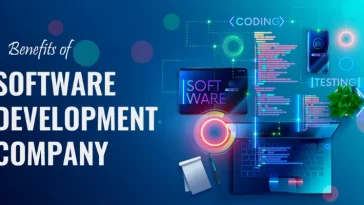Key Benefits of Hiring a Custom Software Development Company for Your Business