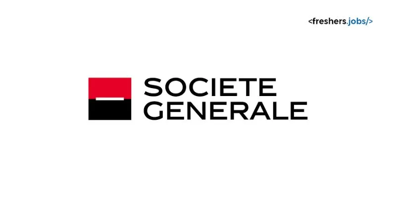 Societe Generale Recruitment for Freshers as Business Analyst in Bangalore