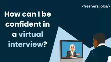 How can I be confident in a virtual interview