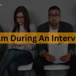 How to be Calm during an Interview