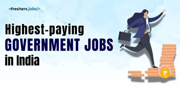 What are the Highest-Paying Government Jobs in India?