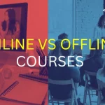 Online vs Offline Courses