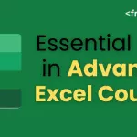 Essential Skills in Advanced Excel Courses